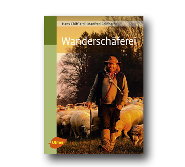 Buchempfehlung: "Wanderschäferei" von Hans Chifflard, Manfred Reinhardt